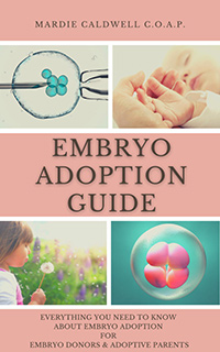 Cover of Embryo Adoption Guide by Mardie Caldwell